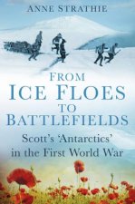 From Ice Floes to Battlefields