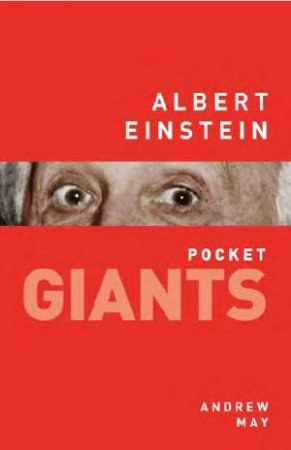 Albert Einstein: pocket GIANTS by ANDREW MAY