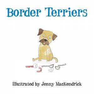 Border Terriers by JENNY MACKENDRICK