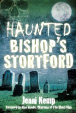 Haunted Bishops Stortford