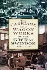 Carriage and Wagon Works of the GWR at Swindon