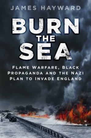 Burn the Sea by JAMES HAYWARD
