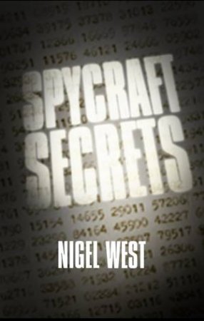 Spycraft Secrets by WEST/ PETRAEUS