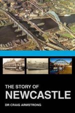 The Story Of Newcastle