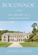 Boconnoc The History Of A Cornish Estate