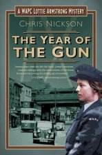 The Year Of The Gun A WAPC Lottie Armstrong Mystery
