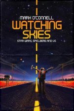 Watching Skies How Star Wars Spielberg And  Superman Jumped A Generation