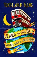 Band On The Bus Around The World In A DoubleDecker