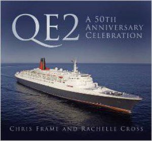 QE2: A 50th Anniversary Celebration by Chris Frame & Rachelle Cross