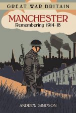 Great War Britain Manchester