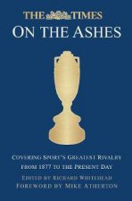 Time On The Ashes Covering Sports Greatest Rivalry