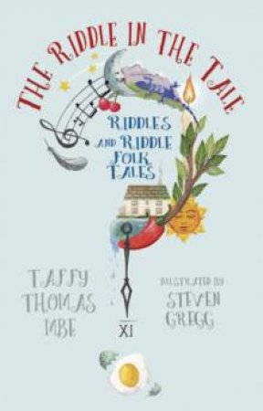 Riddle In The Tale: Riddles And Riddle Folk Tales by Taffy Thomas