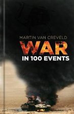 War In 100 Events