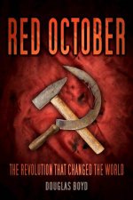 Red October The Revolution That Changed The World