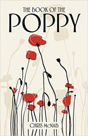 Book Of The Poppy by Chris McNab