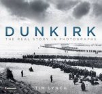 Dunkirk The Real Story In Photographs