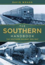 Southern Railway Handbook The Southern Railway 19231947