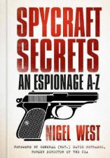 Spycraft Secrets An Espionage AZ