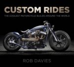 Custom Rides The Coolest Motorcycle Builds Around The World