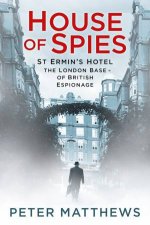 House Of Spies St Ermins Hotel The London Base Of Bristish Espionage