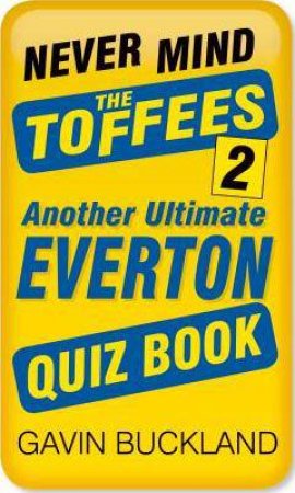 Another Ultimate Everton Quiz Book