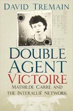 Double Agent Victoire Mathilde Carre And The Interallie Network