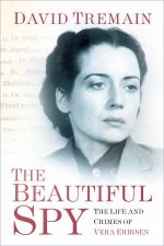 Beautiful Spy The Life And Crimes Of Vera Eriksen