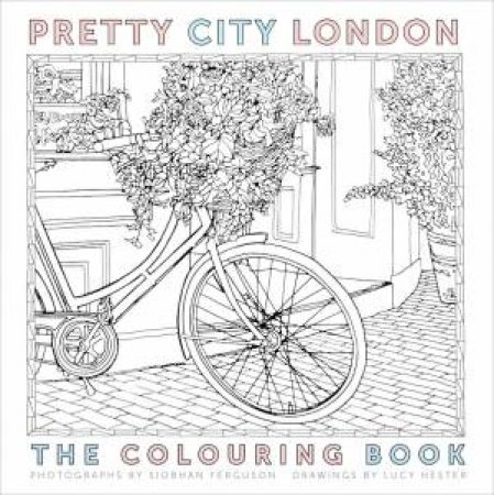 Prettycitylondon: The Colouring Book by Siobhan Ferguson
