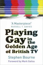 Playing Gay In The Golden Age Of British TV