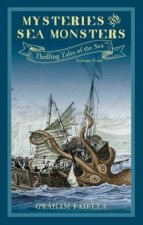 Mysteries And Sea Monsters Thrilling Tales Of The Sea Volume 4
