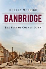 Banbridge The Star Of County Down