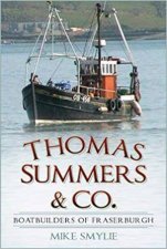 Thomas Summers And Co Boatbuilders Of Fraserburgh