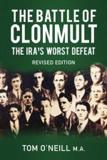 Battle Of Clonmult The IRAs Worst Defeat