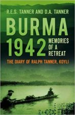Memoirs Of A Retreat The Diary Of Ralph Tanner KOYLI