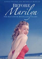 Before Marilyn The Blue Book Modelling Years