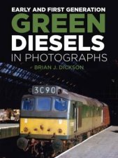 Early And First Generation Green Diesels In Photographs