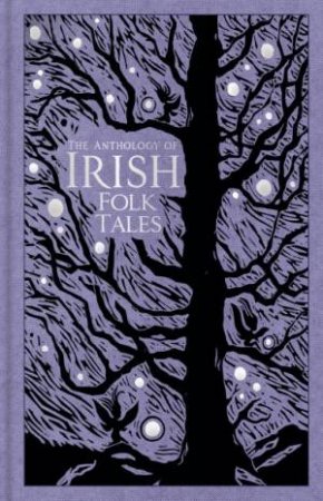 The Anthology Of Irish Folk Tales by Various
