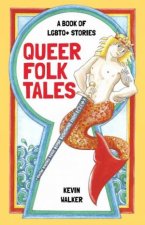 Queer Folk Tales A Book Of LGBQT Stories