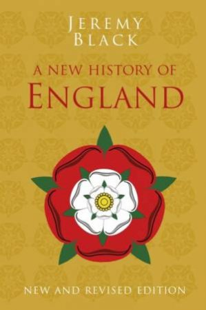A New History Of England by Jeremy Black