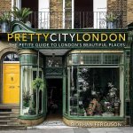 PrettyCityLondon The Petite Guide To Londons Beautiful Places