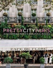 prettycityparis Discovering Pariss Beautiful Places