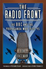 Radio Front The BBC And The Propaganda War 193945