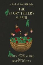 The Storytellers Supper A Feast Of Food Folk Tales