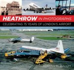 Heathrow In Photographs Celebrating 75 Years Of Londons Airport