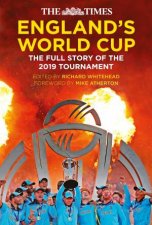 Times Englands World Cup The Full Story Of The 2019 Tournament