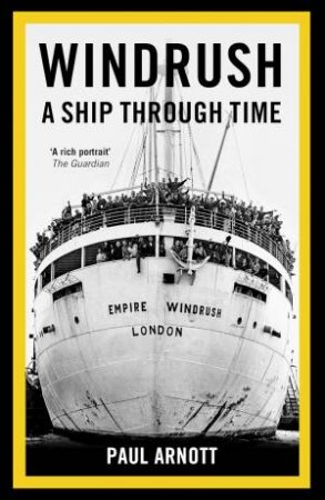 Windrush: A Ship Through Time by Paul Arnott