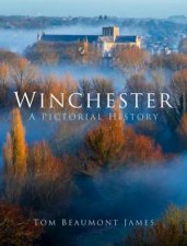 Winchester A Pictorial History