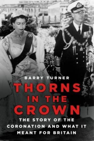 Thorns In The Crown by Barry Turner