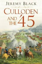 Culloden And The 45