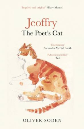 Jeoffry: The Poet's Cat by Oliver Soden